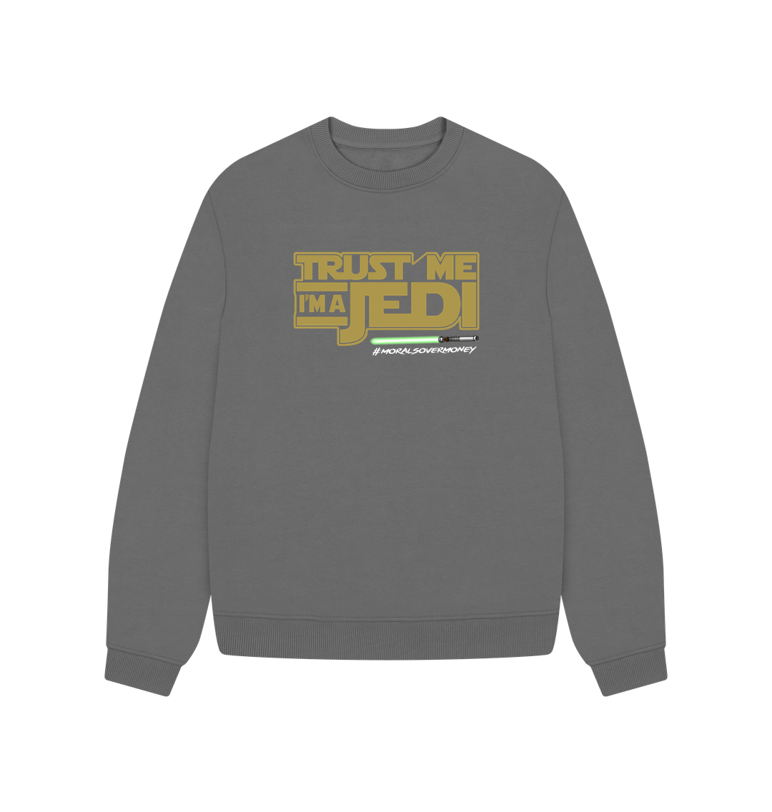 Slate Grey Women's 100% Organic Cotton 'Trust Me I'm A Jedi' Oversized Eco Jumper - White Logo