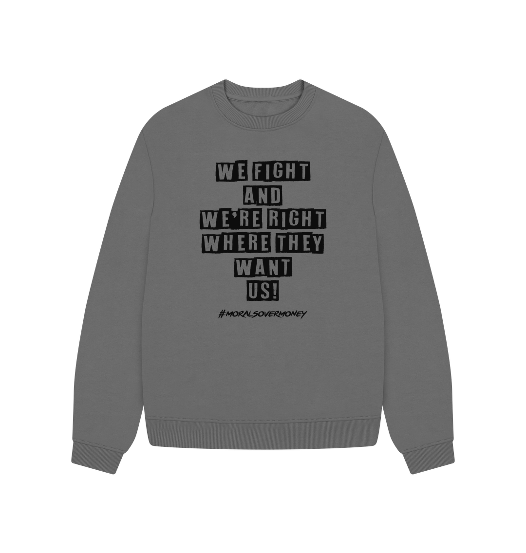 Slate Grey Women's 100% Organic Cotton 'We Fight' Oversized Eco Jumper - Black Logo
