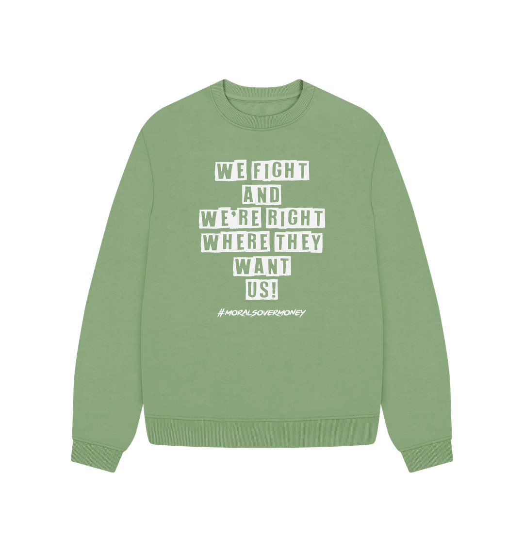Sage Women's 100% Organic Cotton 'We Fight' Oversized Eco Jumper - White Logo