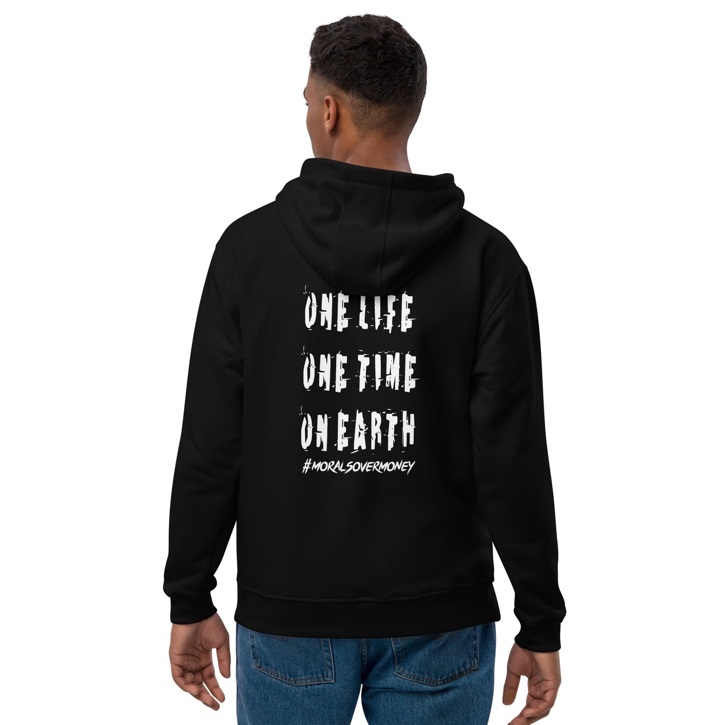 Organic 'One Life, One Time, On Earth' Premium Quality Eco Hoodie - White Logo