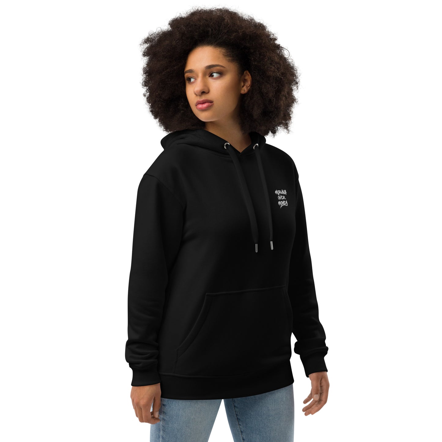 Organic Morals Over Money Premium Embroidered Eco Hoodie