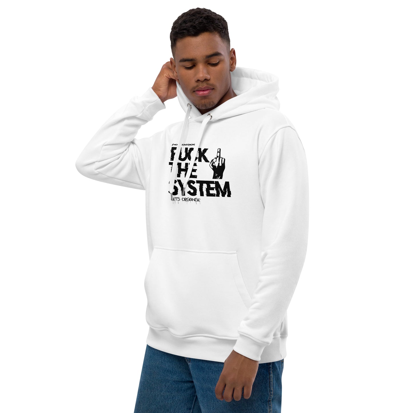 Organic Cotton 'F**k The System' Premium Quality Eco Hoodie - Black Logo