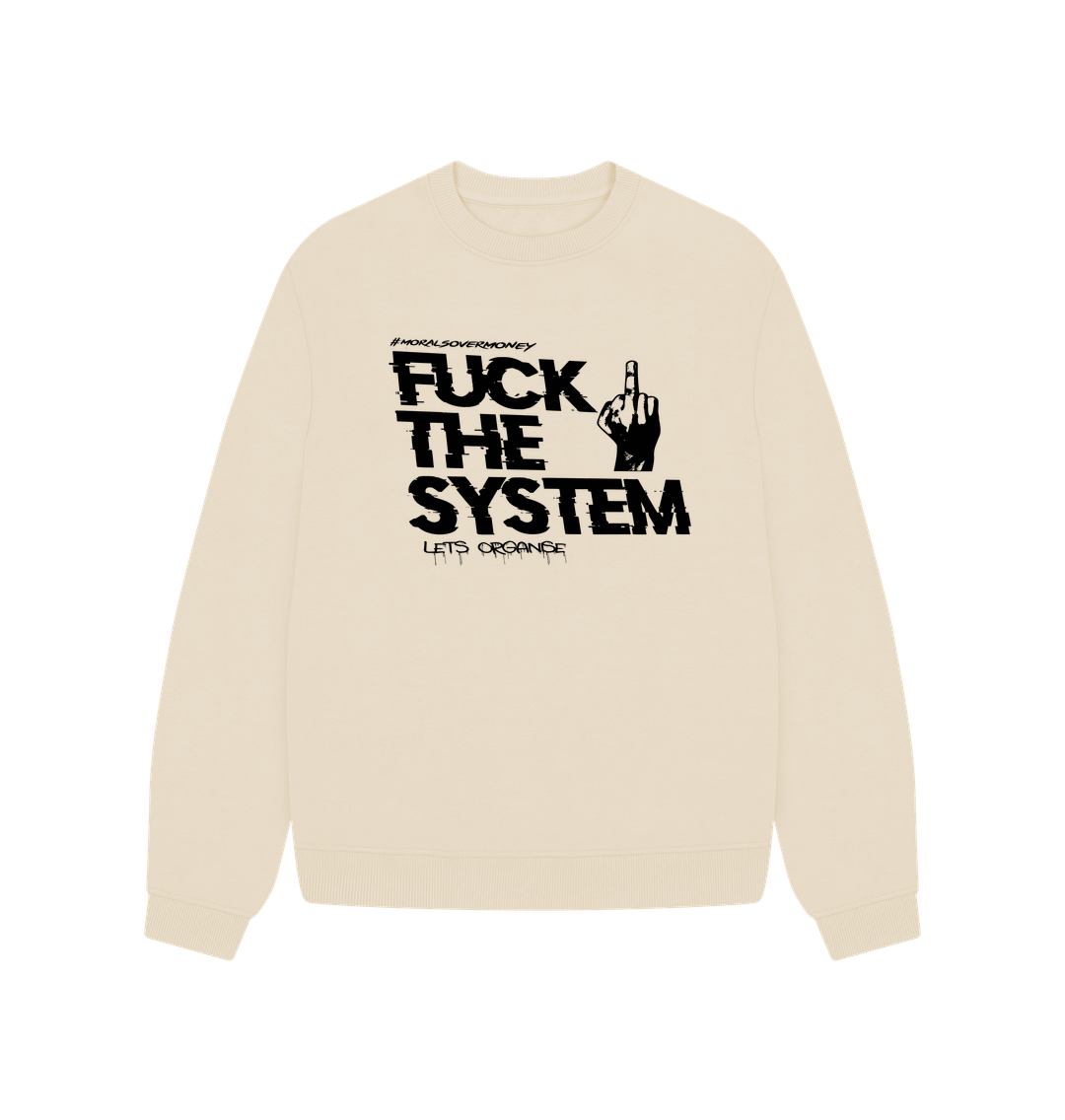 Oat Women's 100% Organic Cotton 'F88k The System' Oversized Eco Jumper - Black Logo