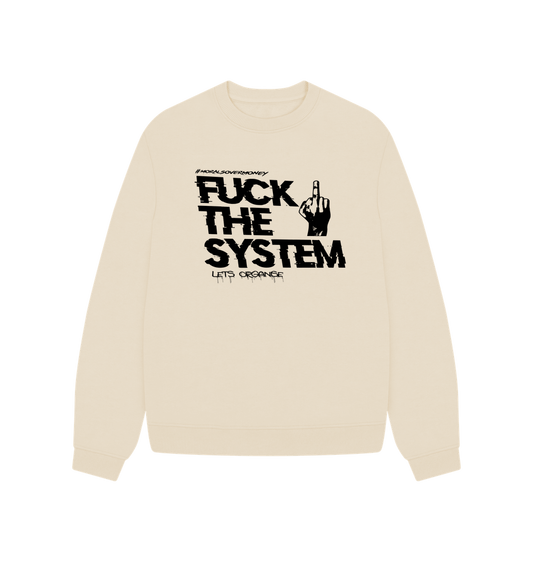 Oat Women's 100% Organic Cotton 'F88k The System' Oversized Eco Jumper - Black Logo