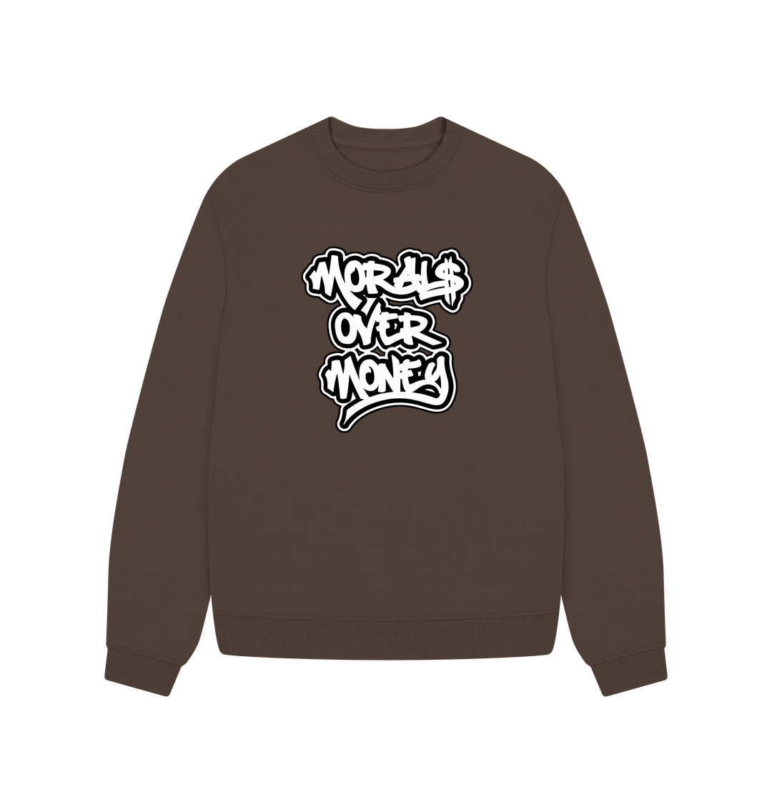 Chocolate Women's 100% Organic Cotton 'Morals Over Money' Oversized Eco Jumper - Large White Print
