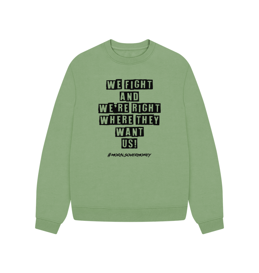 Sage Women's 100% Organic Cotton 'We Fight' Oversized Eco Jumper - Black Logo