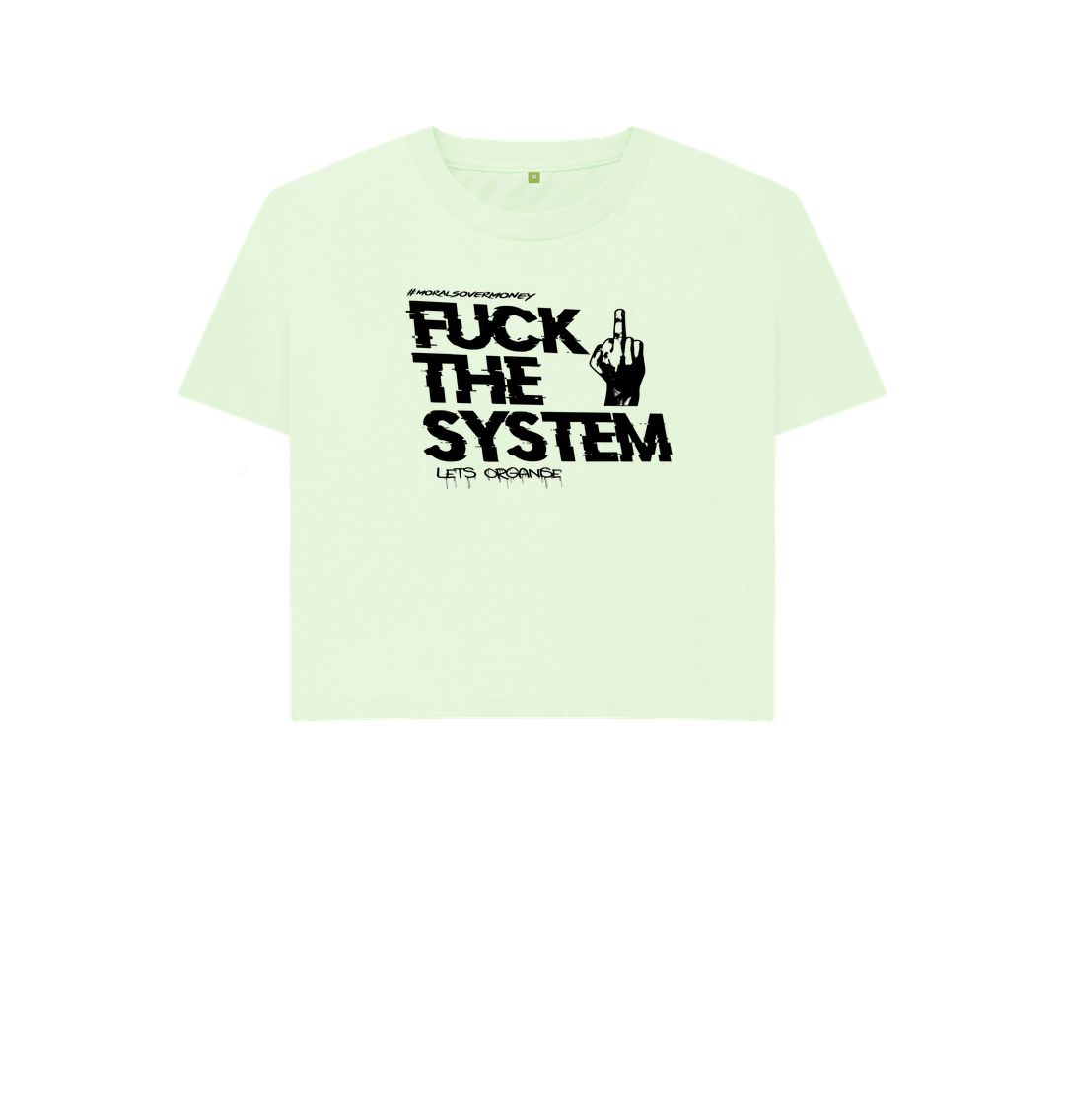 Pastel Green Women's 100% Organic Cotton 'F**k The System' Eco Boxy Tee Black Logo