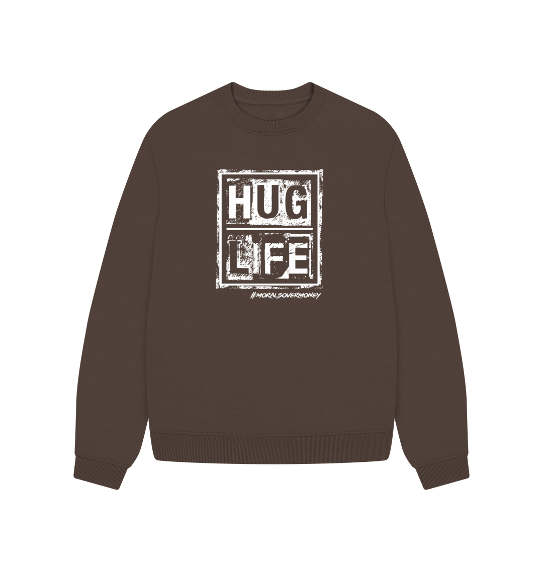 Chocolate Women's 100% Organic Cotton 'Hug Life' Oversized Baggy Eco Jumper -  White Logo