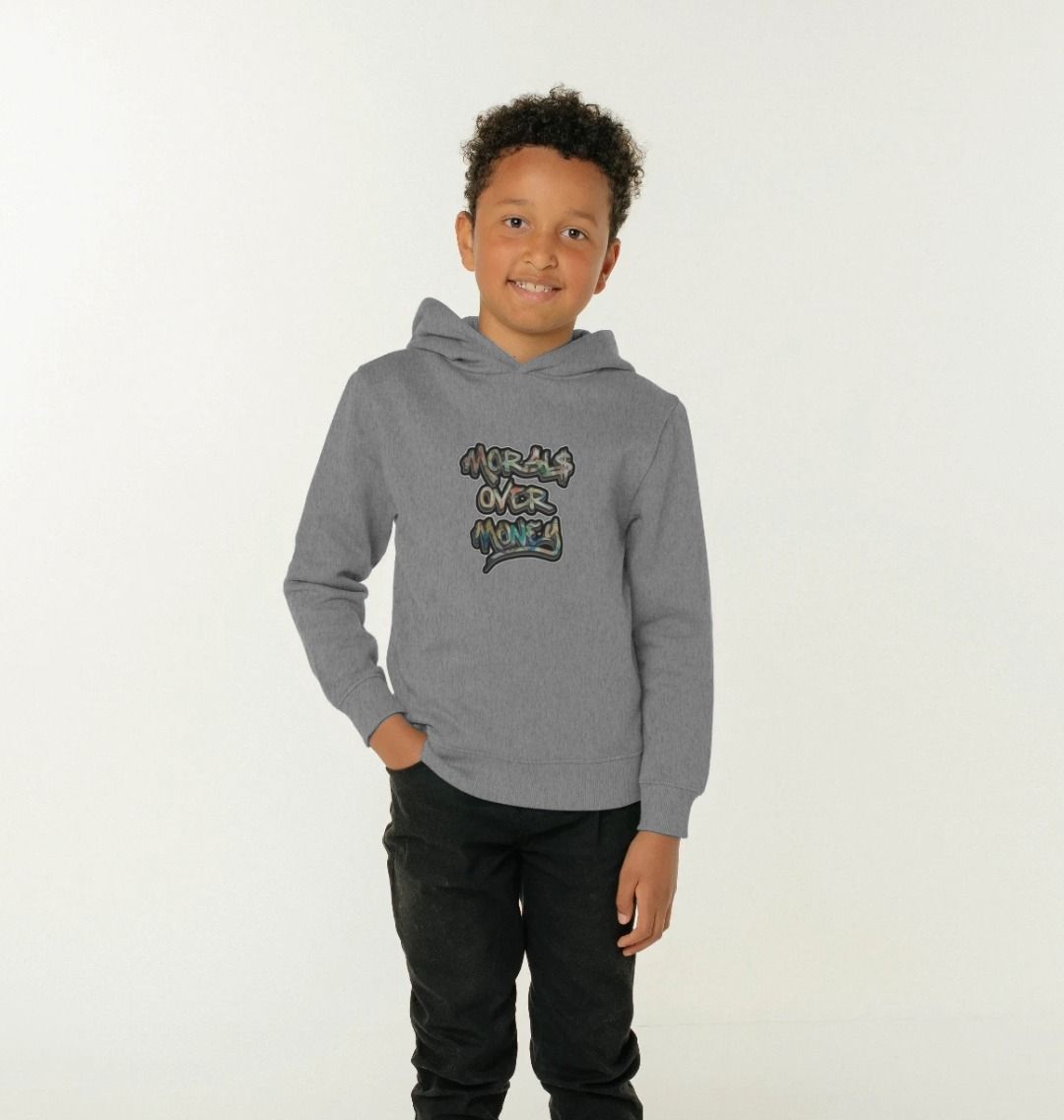 Kids Original 100% Organic Cotton 'Morals Over Money'  Eco Hoodie - Coloured Print