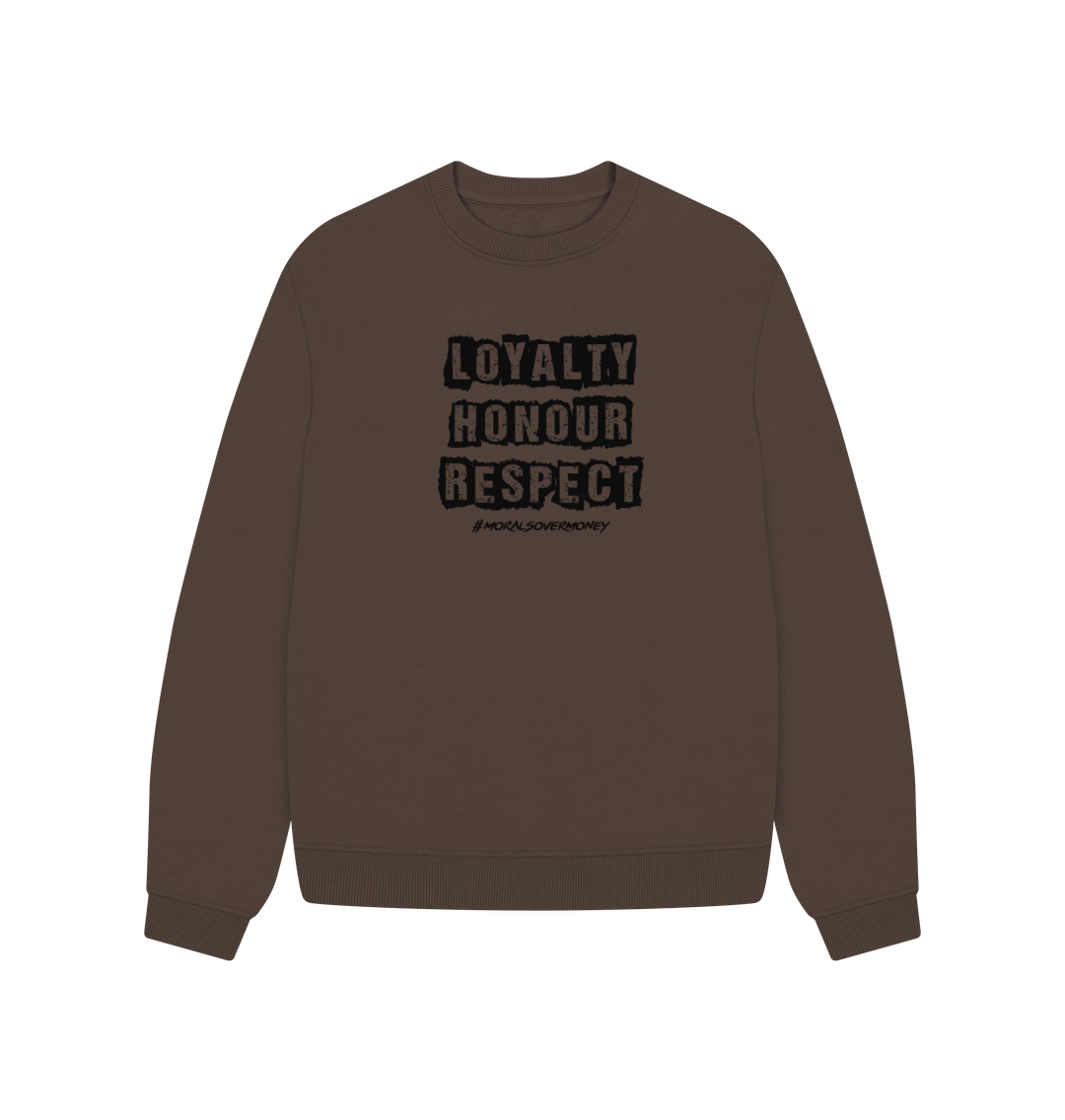 Chocolate Women's 100% Organic Cotton 'Loyalty, Honour, Respect' Oversized Eco Jumper - Black Logo