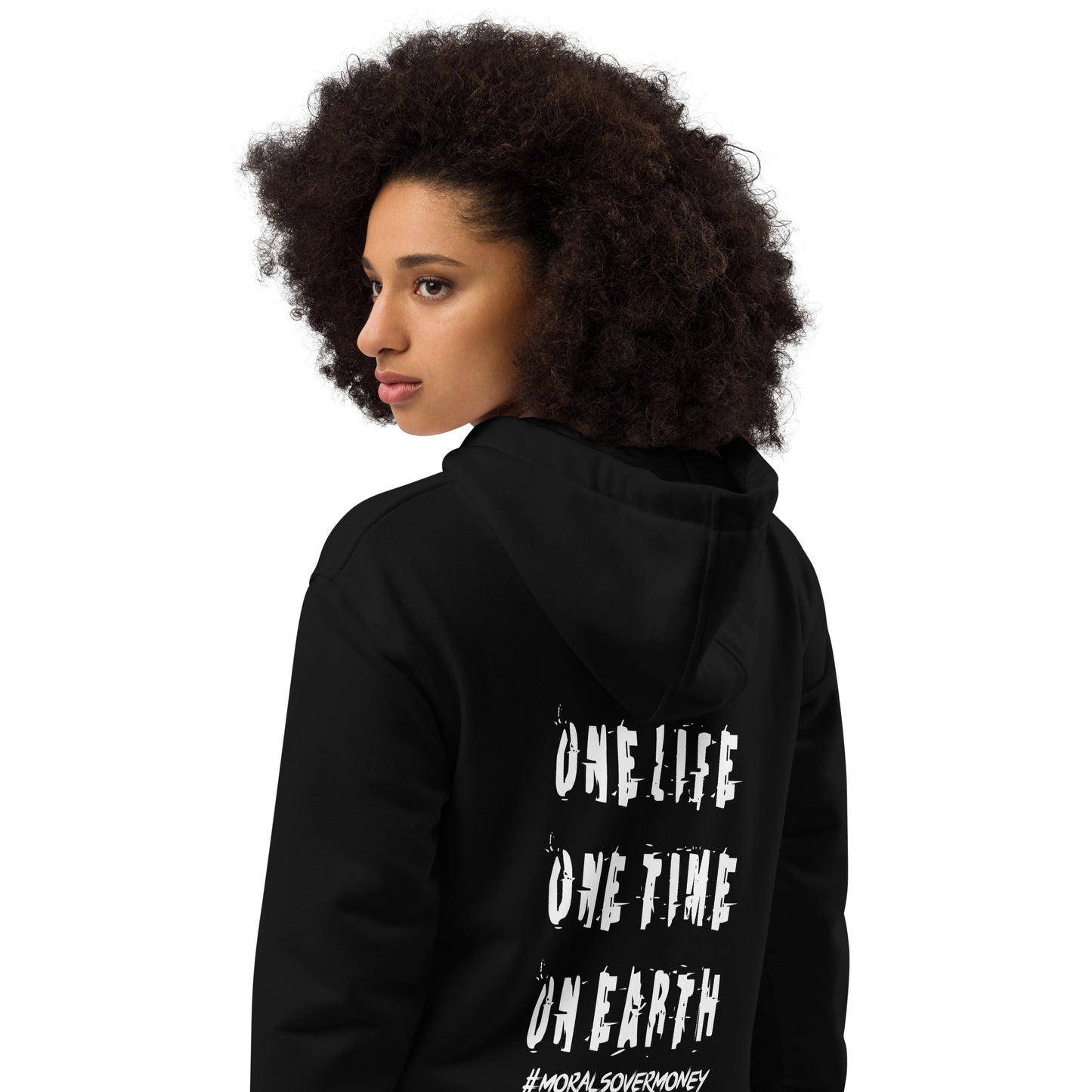 Organic 'One Life, One Time On Earth' Premium Quality Eco Hoodie - White Logo