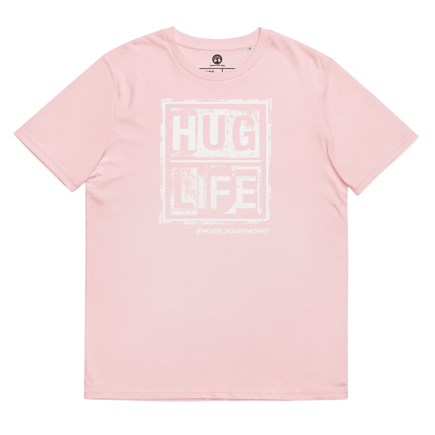 100% Organic Cotton 'Morals Over Money - Hug Life' Eco Tee - White Logo