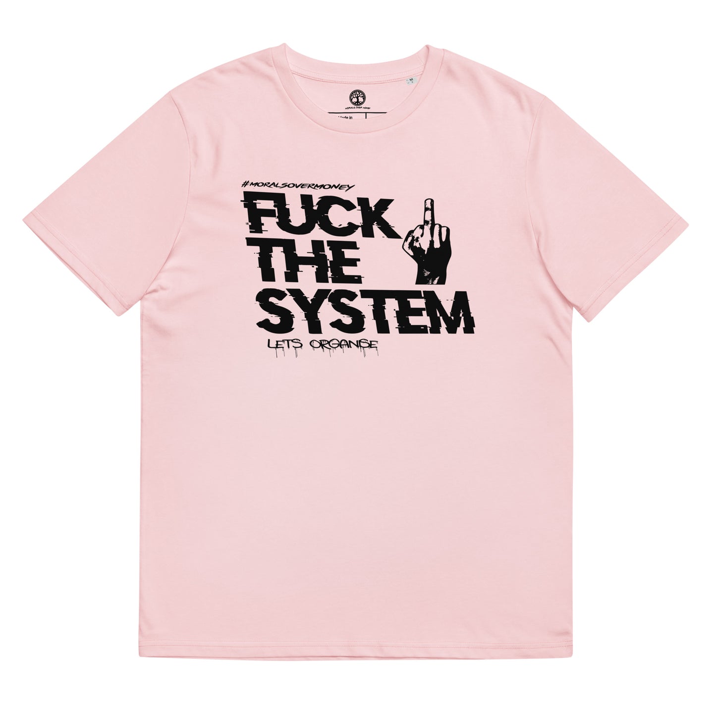 100% Organic Cotton 'F**k The System' Eco Tee - Black Logo