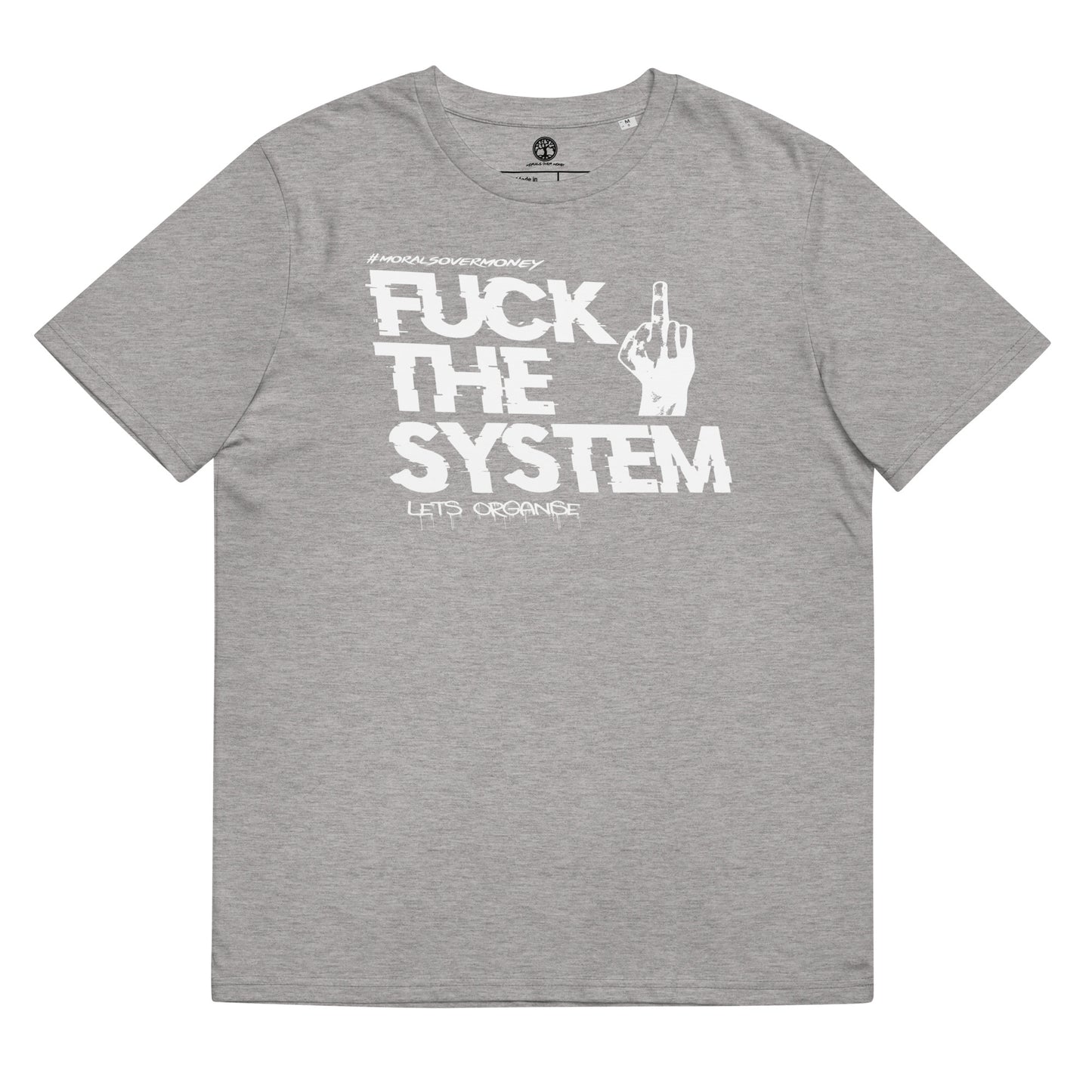 100% Organic Cotton 'F**k The System' Eco Tee - White Logo