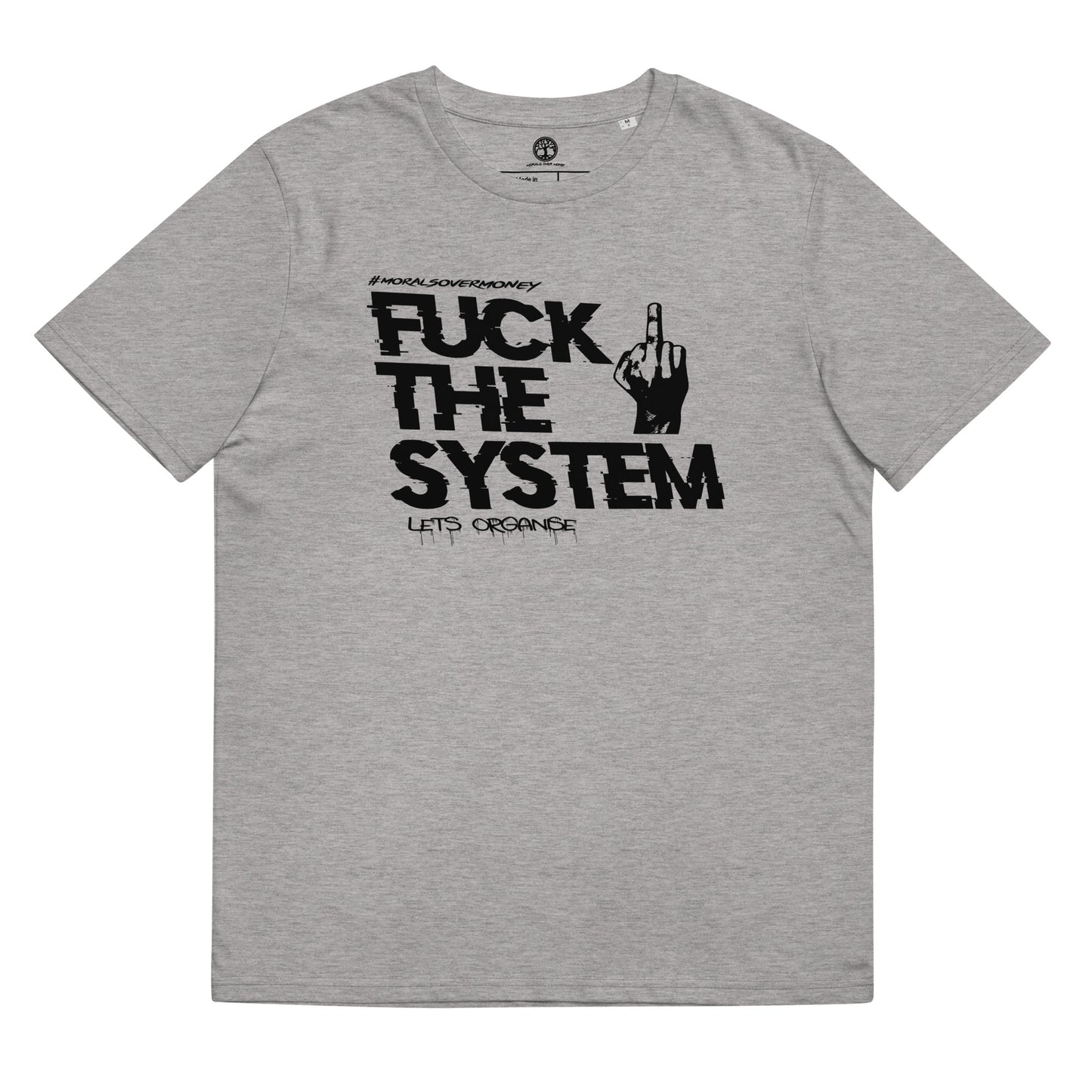 100% Organic Cotton 'F**k The System' Eco Tee - Black Logo