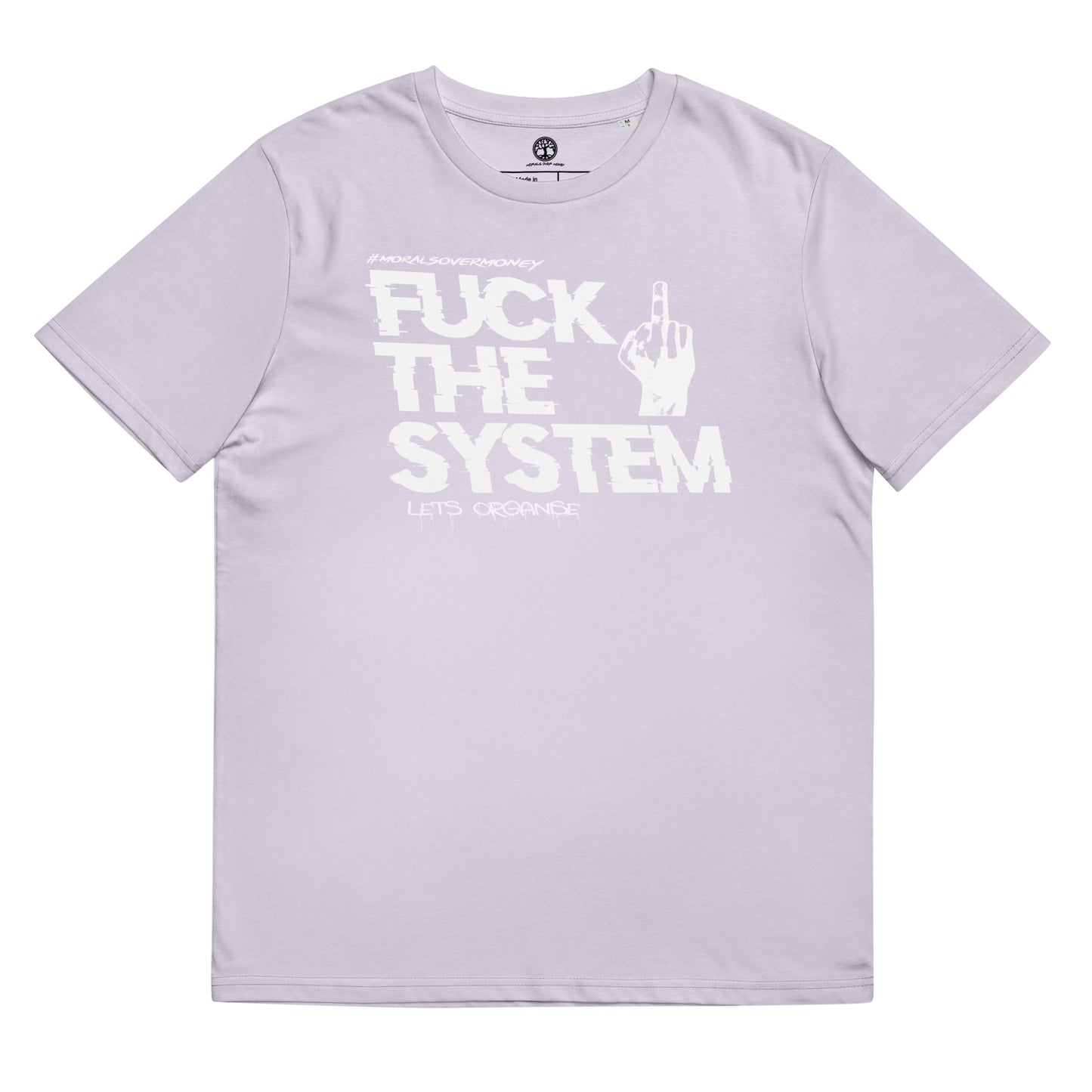 100% Organic Cotton 'F**k The System' Eco Tee - White Logo