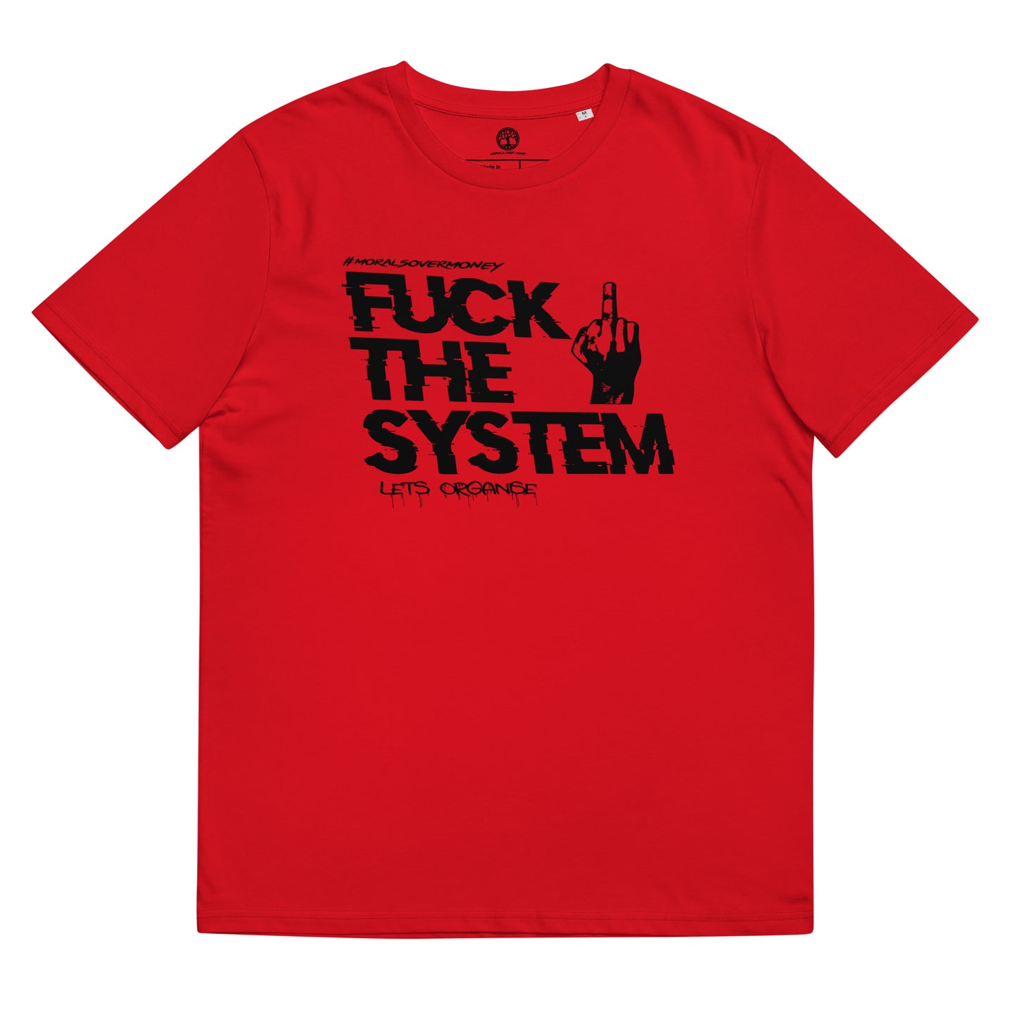 100% Organic Cotton 'F**k The System' Eco Tee - Black Logo