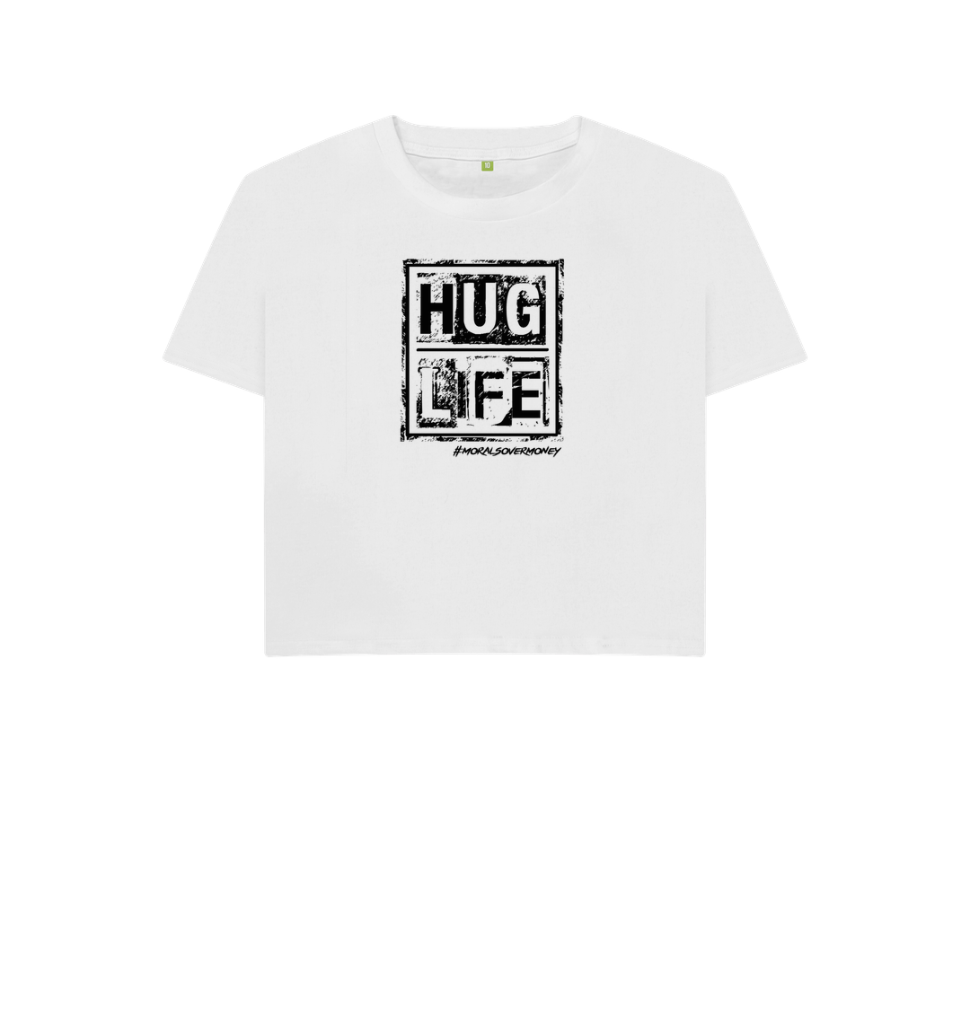 White Women's 100% Organic Cotton 'Hug Life' Eco Boxy Tee - Black Logo